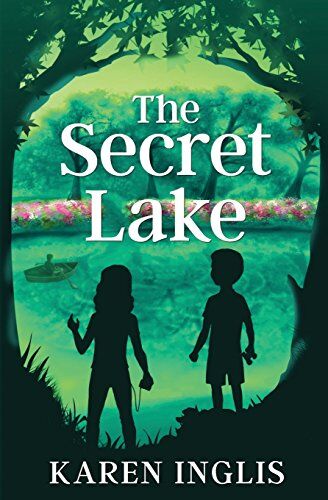 Karen Inglis - The Secret Lake: A children's mystery adventure - Preis vom 09.10.2026 07:28:09 h