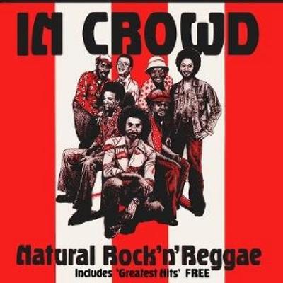 Natural Rock'n'Reggae (3CD Set) - The In Crowd, CD