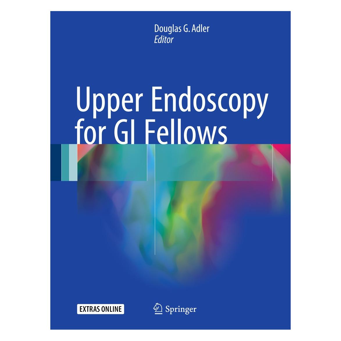 Springer Upper Endoscopy for GI Fellows (Englisch, Hardcover, Douglas G. Adler) (9783319490397)