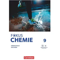 Fokus Chemie - Mittlere Schulformen, Oberschulen Sachsen 2023, 9. Schuljahr, Schulbuch, Schulbücher
