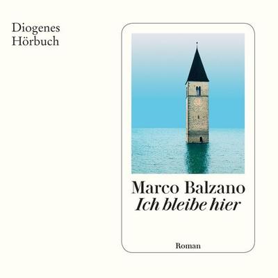 Ich bleibe hier - Marco Balzano, Audio, 9783257693911