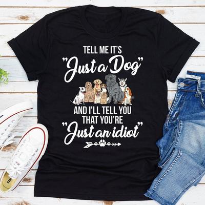 ForAllApparel Tell Me It's Just A Dog Black XL
