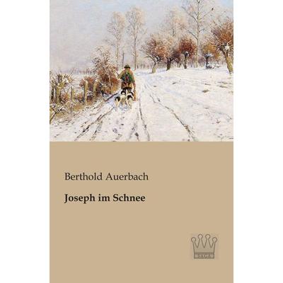 Joseph im Schnee, Taschenbuch von Berthold Auerbach, SAGA, 978-3-944349-83-1