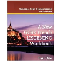 A New GCSE French Listening Workbook, Schulbücher von Gianfranco Conti, Dylan Vinales