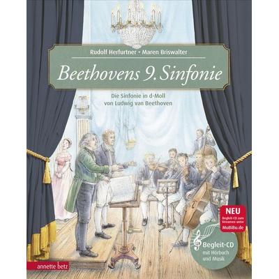 Beethovens 9. Sinfonie (Das musikalische Bilderbuch mit CD und zum Streamen), Gebundene Ausgabe von Rudolf Herfurtner, Annette Betz im Ueberreuter