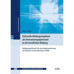 Kulturelle Bildungsangebote als Innovationsgegenstand in der beruflichen Bildung, Fachbücher von Günter Scharte