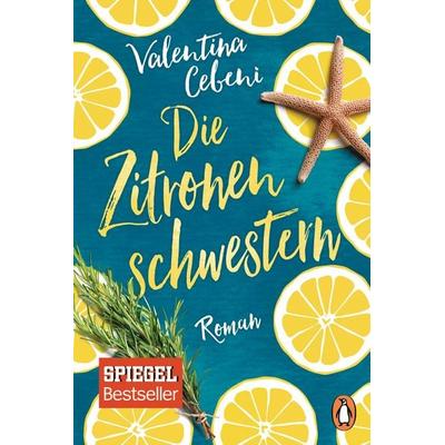 Die Zitronenschwestern, Taschenbuch von Valentina Cebeni, Penguin, 978-3-328-10040-9