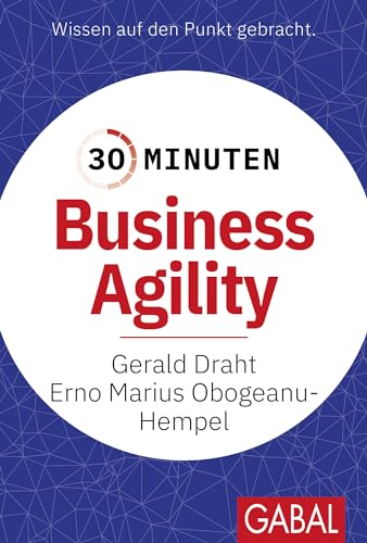 Gerald Draht - 30 Minuten Business Agility - Preis vom 09.10.2026 07:28:09 h