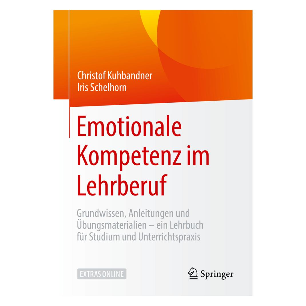 Springer Emotionale Kompetenz im Lehrberuf (Deutsch, Softcover, Christof Kuhbandner, Iris Schelhorn) (35151367)