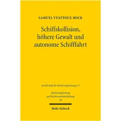 Schiffskollision, höhere Gewalt und autonome Schifffahrt, Fachbücher von Samuel Vuattoux-Bock