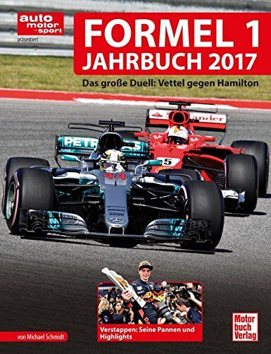 Michael Schmidt - Formel 1-Jahrbuch 2017: Der große Saisonrückblick - Preis vom 11.10.2026 15:43:13 h