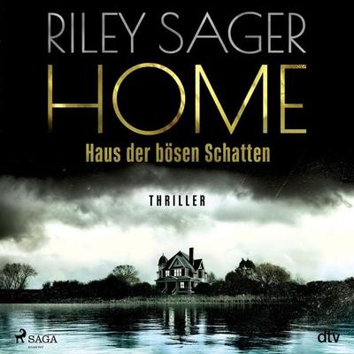 Home - Haus der bösen Schatten - Riley Sager, Audio, 9788728054956