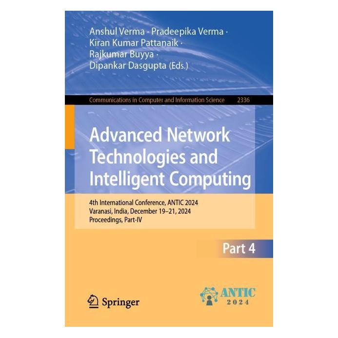 Springer Advanced Network Technologies and Intelligent Computing (Englisch, Softcover, Anshul Verma, Dipankar Dasgupta, Kiran Kumar Pattanaik, Pradeepika Verma, Rajkumar Buyya) (53715906)