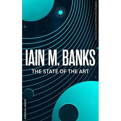 The State Of The Art, Taschenbuch von Iain M. Banks, Little, Brown Book Group, 978-0-356-52166-4