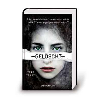 Gelöscht, Gebundene Ausgabe von Teri Terry, Coppenrath