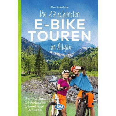 BVA Die 27 schönsten E-Bike Touren im Allgäu, Taschenbuch von Oliver Kockskämper, KOMPASS Freytag & Berndt, 978-3-96990-227-1