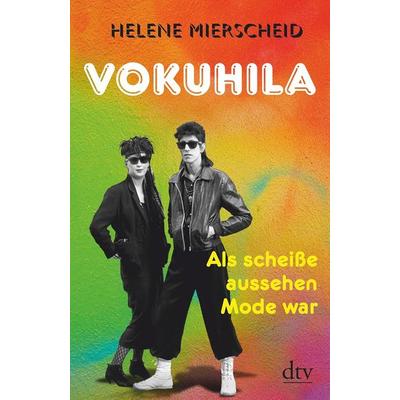 Vokuhila, Taschenbuch von Helene Mierscheid, dtv