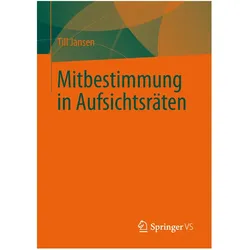 Mitbestimmung in Aufsichtsräten, Fachbücher von Till Jansen