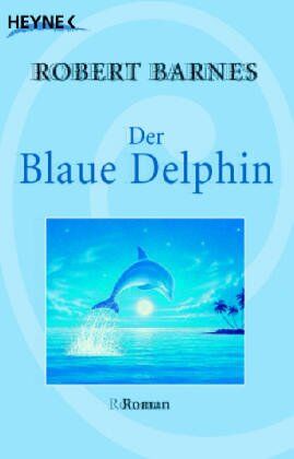 Robert Barnes - Der blaue Delphin. - Preis vom 30.09.2026 09:01:18 h