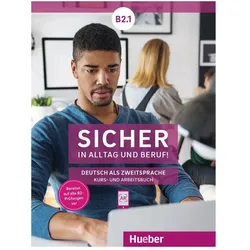 Sicher in Alltag und Beruf B2/1 Kurs- und Arbeitsbuch, Schulbücher von Collectif