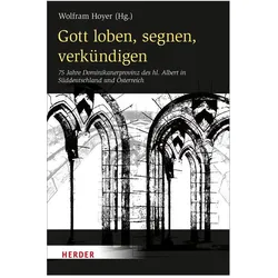 Gott loben, segnen, verkündigen, Fachbücher von Wolfram Hoyer