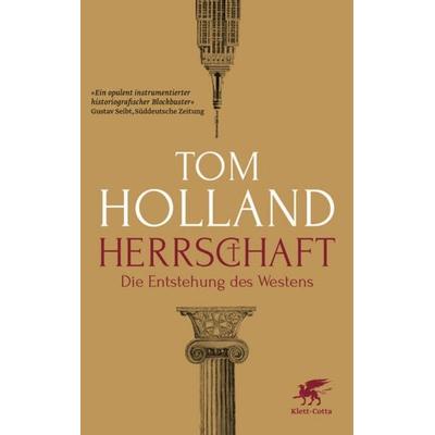 Herrschaft, Taschenbuch von Tom Holland, Klett Cotta, 978-3-608-98745-4