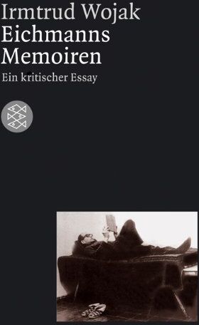 Irmtrud Wojak - Eichmanns Memoiren. Ein kritischer Essay. - Preis vom 09.10.2026 07:28:09 h