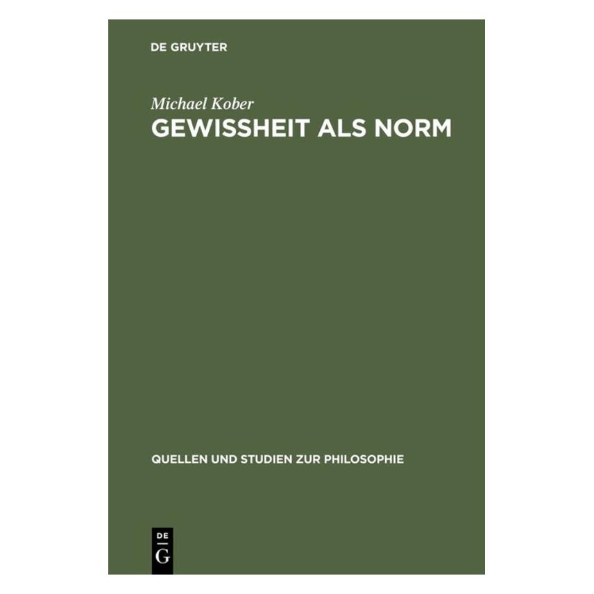 De Gruyter Gewissheit als Norm (Deutsch, Hardcover, Michael Kober) (7227219)