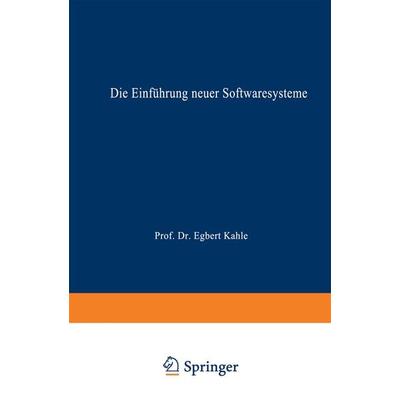 Die Einführung neuer Softwaresysteme, Taschenbuch von Wilma Heim, Deutscher Universitätsverlag, 978-3-8244-0488-9