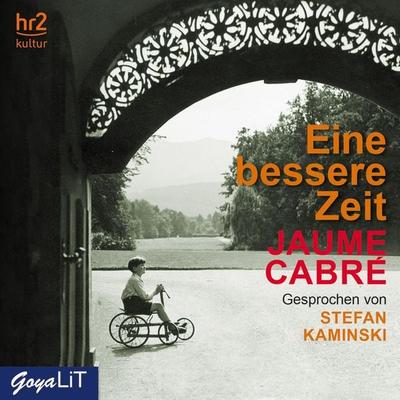 Eine bessere Zeit - Jaume Cabre, Audio, 4057664321312