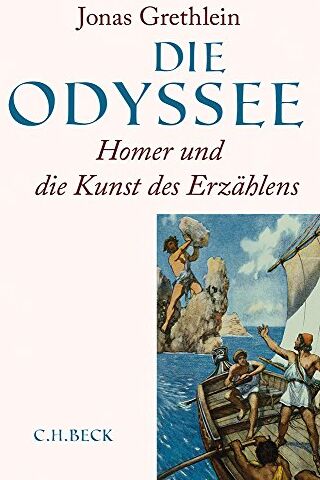 Jonas Grethlein - Die Odyssee: Homer und die Kunst des Erzählens - Preis vom 05.10.2026 03:47:11 h
