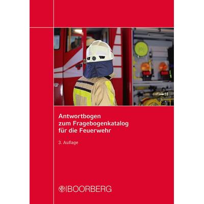 Antwortbogen zum Fragebogenkatalog für die Feuerwehr, Taschenbuch von Wilhelm Gerk,Thomas Egelhaaf, Richard Boorberg Verlag, 978-3-415-05521-6
