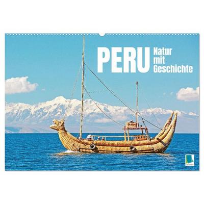 Peru: Natur mit Geschichte (Wandkalender 2026 DIN A2 quer), CALVENDO Monatskalender
