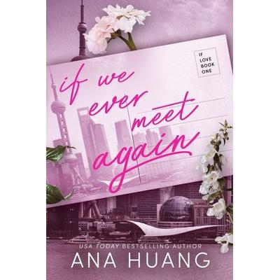 If We Ever Meet Again, Taschenbuch von Ana Huang, Little, Brown Book Group