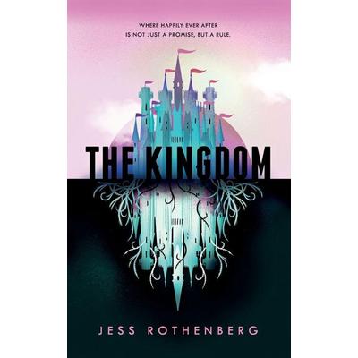 The Kingdom, Taschenbuch von Jess Rothenberg, Macmillan Publishers International