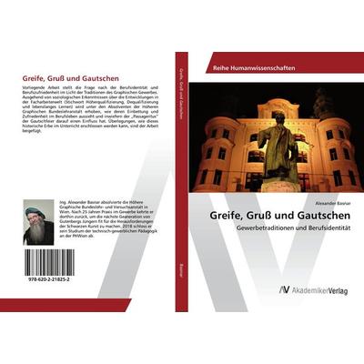 Greife, Gruß und Gautschen, Taschenbuch von Alexander Basnar, AV Akademikerverlag, 978-620-2-21825-2