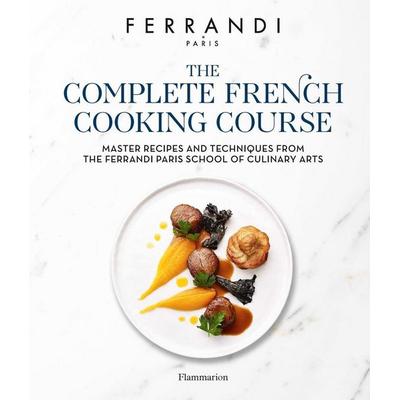 The Complete French Cooking Course, Gebundene Ausgabe von Ferrandi Paris,Michel Tanguy, Thames & Hudson, 978-2-08-048242-6