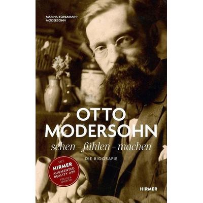 Otto Modersohn. Die Biografie: sehen – fühlen - machen, Gebundene Ausgabe von Marina Bohlmann-Modersohn, Hirmer, 978-3-7774-4526-7