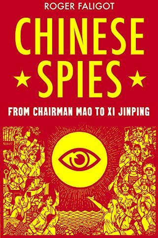 Roger Faligot - Chinese Spies: From Chairman Mao to Xi Jinping - Preis vom 09.10.2026 07:28:09 h