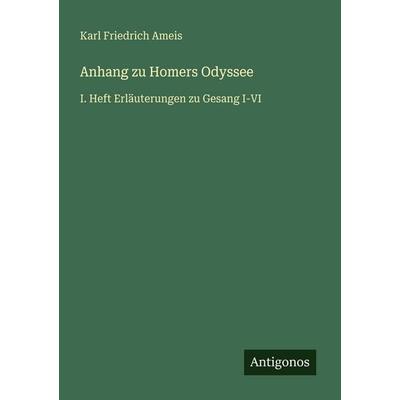 Anhang zu Homers Odyssee, Taschenbuch von Karl Friedrich Ameis, Antigonos Verlag, 978-3-386-42900-9