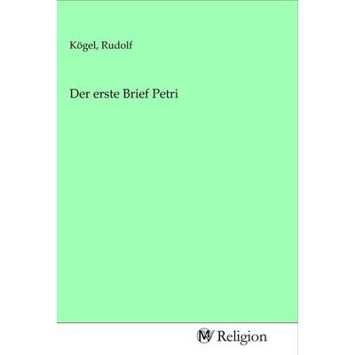 Der erste Brief Petri, Taschenbuch von , MV-Religion, 978-3-96881-312-7