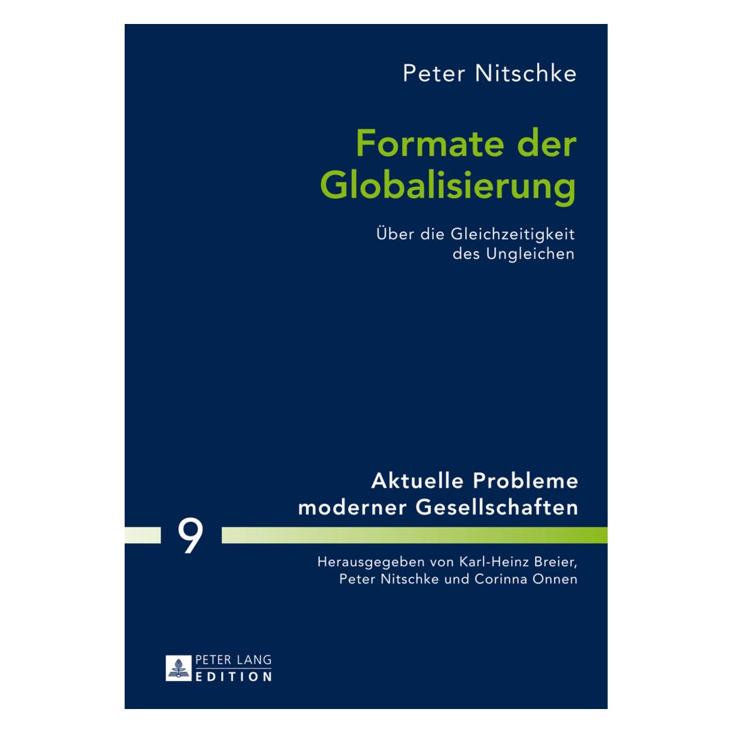 Peter Lang Formate der Globalisierung (Deutsch, Softcover, Peter Nitschke) (8693550)