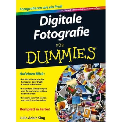 Digitale Fotografie für Dummies, Taschenbuch von Julie Adair King, Wiley-VCH