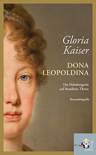 Gloria Kaiser - Dona Leopoldina - Preis vom 11.10.2026 15:43:13 h