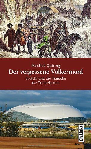 Manfred Quiring - Der vergessene Völkermord: Sotschi und die Tragödie der Tscherkessen (mit einem Vorwort von Cem Özdemir) - Preis vom 18.10.2026 15:28:09 h