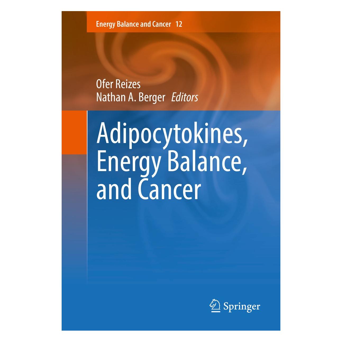 Springer Adipocytokines, Energy Balance, and Can (Englisch, Hardcover, Nathan A. Berger, Ofer Reizes) (9783319416755)