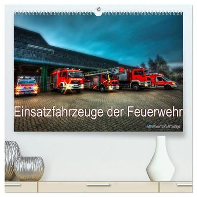 Einsatzfahrzeuge der Feuerwehr (hochwertiger Premium Wandkalender 2027 DIN A2 quer), Kunstdruck in Hochglanz
