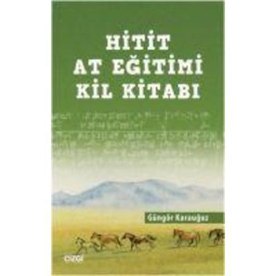 Hitit At Egitimi Kil Kitabi, Taschenbuch von Güngör Karauguz, Cizgi Kitabevi