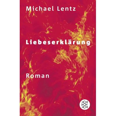 Liebeserklärung, Taschenbuch von Michael Lentz, Fischer Taschenbuch Verlag
