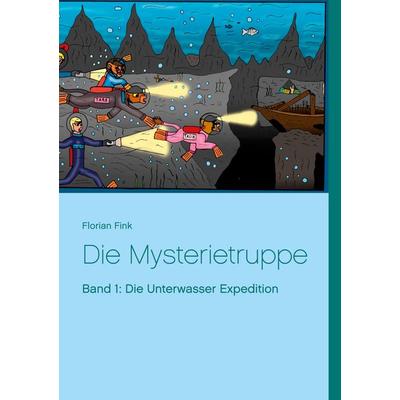 Die Mysterietruppe, Taschenbuch von Florian Fink, BoD – Books on Demand, 978-3-7534-3925-9